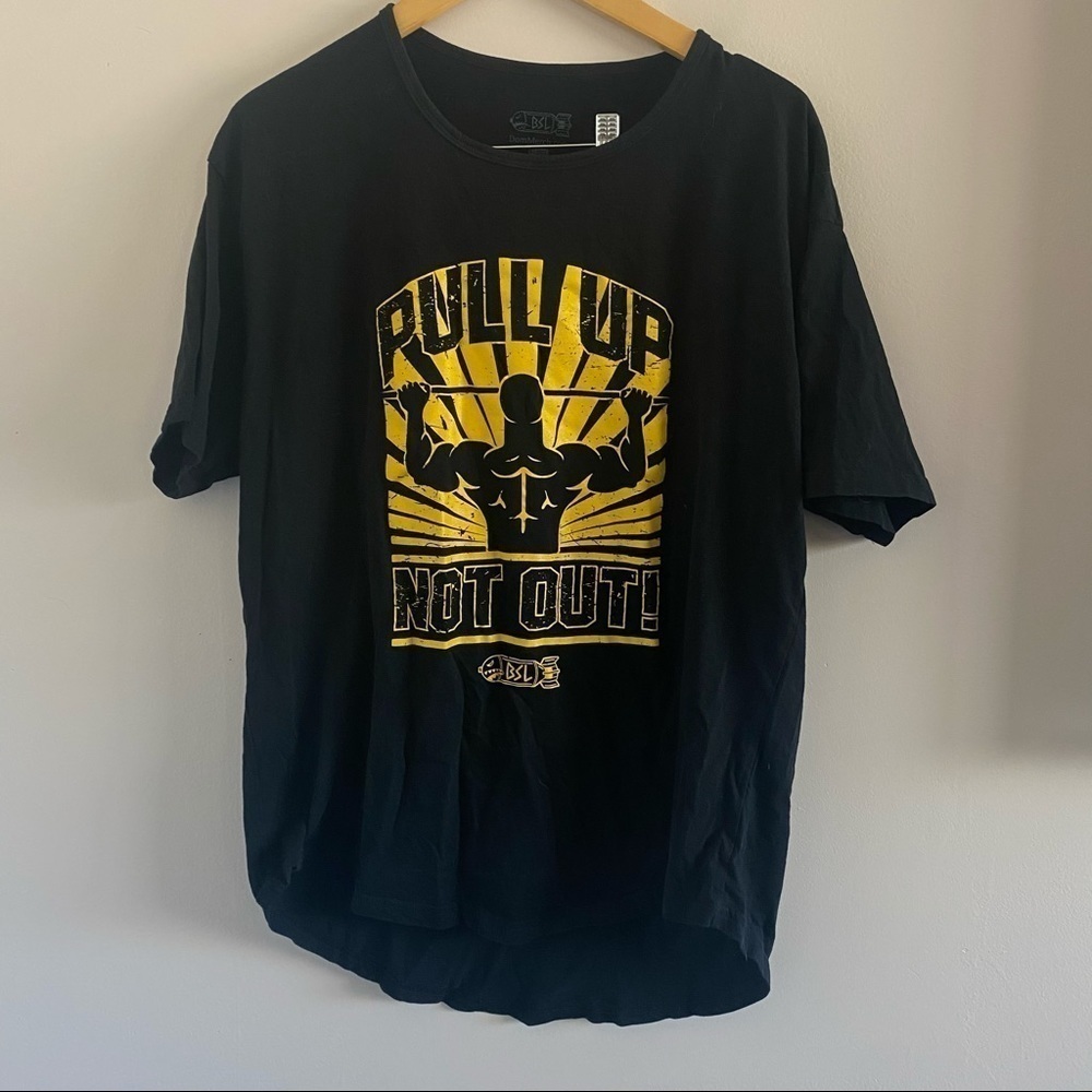 Pull Up Not Out Graphic Tee | Black BSL Fitness T-Shirt Size XL